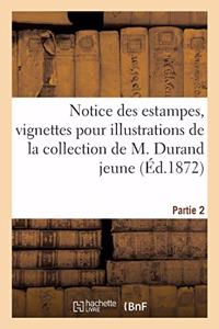 Notice Des Estampes, Vignettes Pour Illustrations En Lots Nombreux