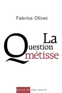 La Question métisse