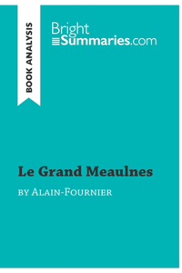 Le Grand Meaulnes by Alain-Fournier (Book Analysis)