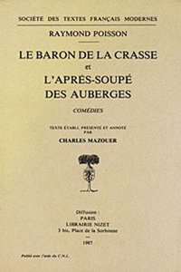 Le Baron de la Crasse; l'Apres-Soupe Des Auberges