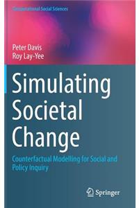 Simulating Societal Change