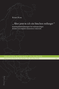 Aber jetzt tu ich ein bisschen melanger