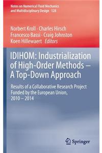 IDIHOM: Industrialization of High-Order Methods - A Top-Down Approach