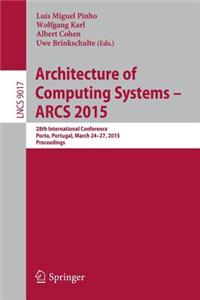 Architecture of Computing Systems – ARCS 2015