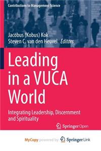 Leading in a VUCA World