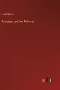 Footsteps on Life's Pathway