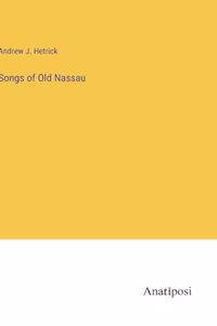 Songs of Old Nassau