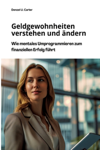 Geldgewohnheiten verstehen und ändern