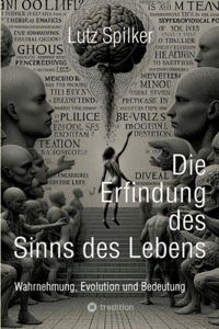 Erfindung des Sinns des Lebens