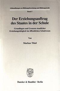 Der Erziehungsauftrag Des Staates in Der Schule