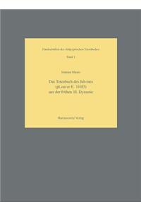 Totenbuch Des Jah-Mes (pLouvre E. 11085) Aus Der Fruhen 18. Dynastie