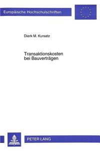 Transaktionskosten bei Bauvertraegen