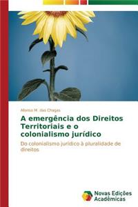 A emergência dos Direitos Territoriais e o colonialismo jurídico