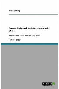 Economic Growth and Development in China