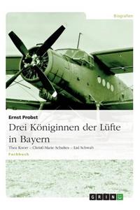 Drei Königinnen der Lüfte in Bayern