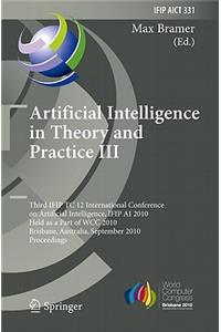 Artificial Intelligence in Theory and Practice III