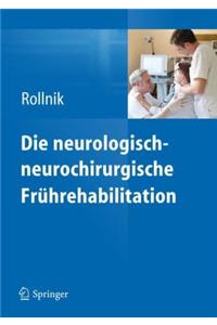 Die Neurologisch-Neurochirurgische Frührehabilitation