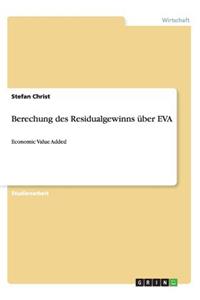 Berechung des Residualgewinns über EVA: Economic Value Added