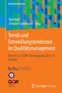 Trends und Entwicklungstendenzen im Qualitätsmanagement