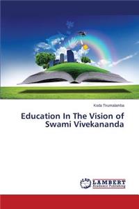 Education In The Vision of Swami Vivekananda