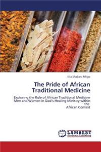 The Pride of African Traditional Medicine