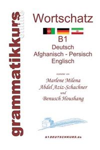 Wörterbuch Deutsch - Afghanisch - Persich - Englisch B1