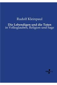 Die Lebendigen und die Toten
