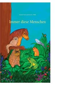 Immer diese Menschen