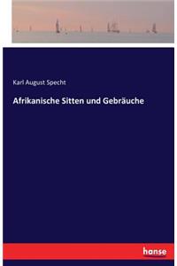Afrikanische Sitten und Gebräuche