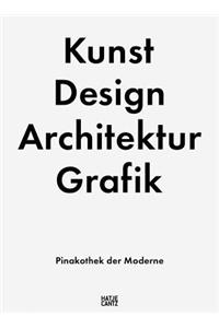 Kunst Design Architektur Grafik: Pinakothek Der Moderne