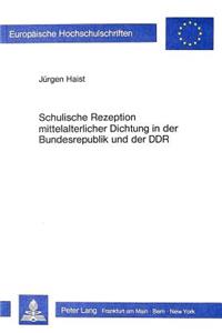 Schulische Rezeption mittelalterlicher Dichtung in der Bundesrepublik und der DDR