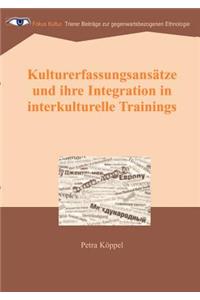 Kulturerfassungsansätze und ihre Integration in interkulturelle Trainings