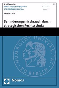 Behinderungsmissbrauch Durch Strategischen Rechtsschutz