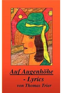 Auf Augenhöhe - Lyrics