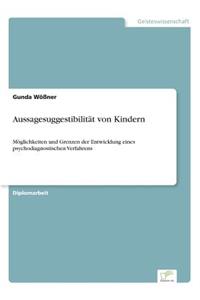 Aussagesuggestibilität von Kindern