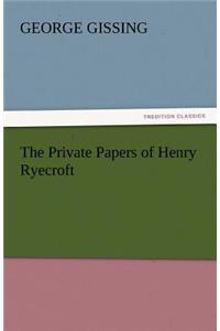 The Private Papers of Henry Ryecroft