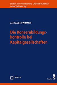 Die Konzernbildungskontrolle Bei Kapitalgesellschaften