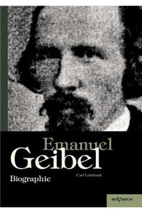 Emanuel Geibel. Biographie