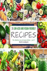 26 low-acid and vegan-friendly recipes - part 1
