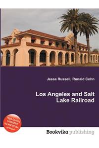 Los Angeles and Salt Lake Railroad