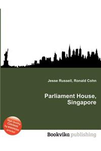 Parliament House, Singapore