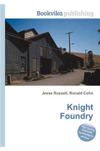 Knight Foundry