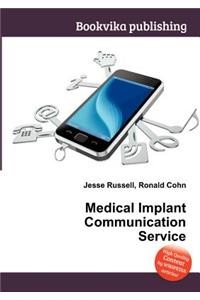 Medical Implant Communication Service