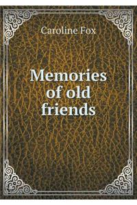 Memories of Old Friends