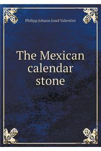 The Mexican Calendar Stone