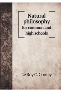 Natural Philosophy for Common and High Schools