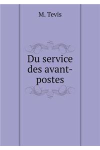 Du service des avant-postes