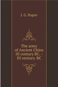 Army in Ancient China III. BC. - III century. BC