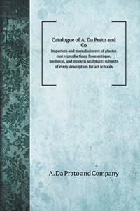 Catalogue of A. Da Prato and Co.