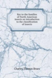 Key to the families of North American insects an introduction to the classification of insects